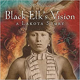 Black Elk's Vision: A Lakota Story | Buy Book Now at Indigenous Peoples Resources