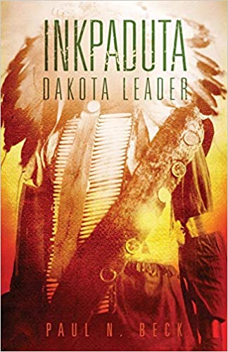 Inkpaduta: Dakota Leader | Buy Book Now at Indigenous Peoples Resources
