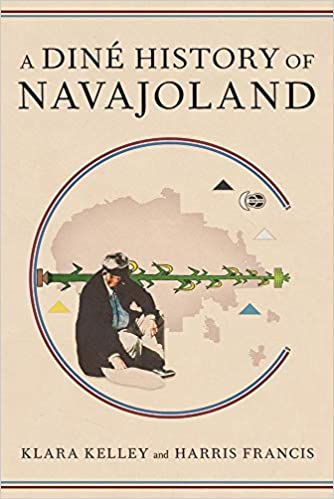 A Diné History of Navajoland | Buy Book Now at Indigenous Peoples Resources