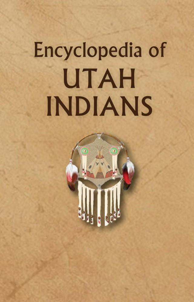 Encyclopedia of Utah Indians