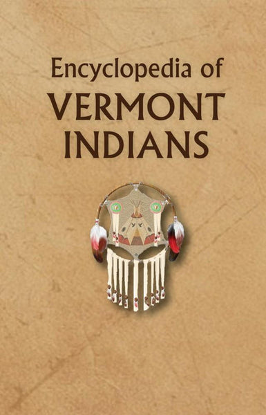 Encyclopedia of Vermont Indians